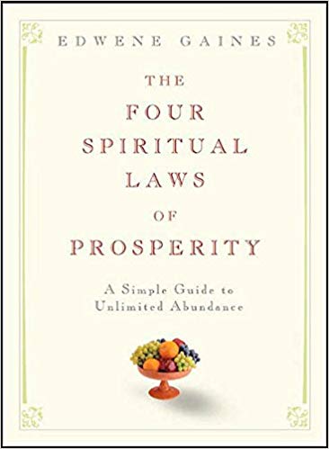 Book Review: The Four Spiritual Laws of Prosperity by Edwene Gaines