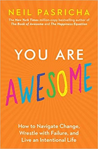 Jill Celeste's book review of YOU ARE AWESOME by Neil Pasricha