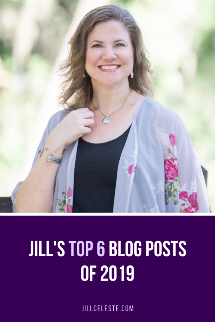Jill’s Top 6 Blog Posts of 2019 by Jill Celeste