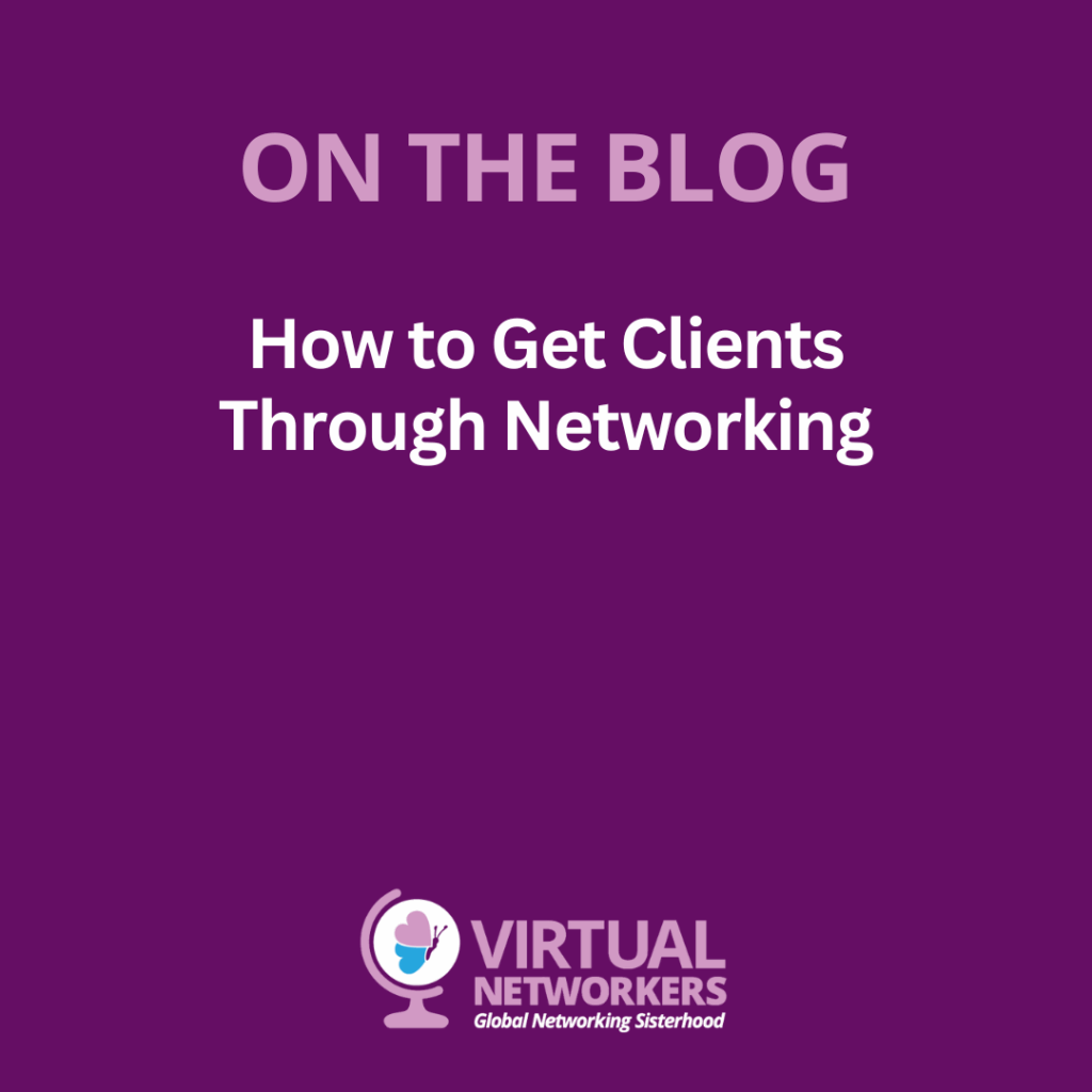 How to Get Clients Through Networking